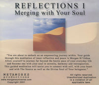 Reflections I: Merging With Your Soul