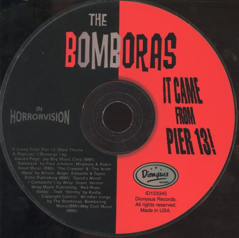 The Bomboras: It Came From Pier 13! w/ No Artwork