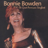 Bonnie Bowden: Sings... The Great American Songbook Signed