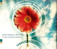 Candace Pert: Psychosomatic Wellness