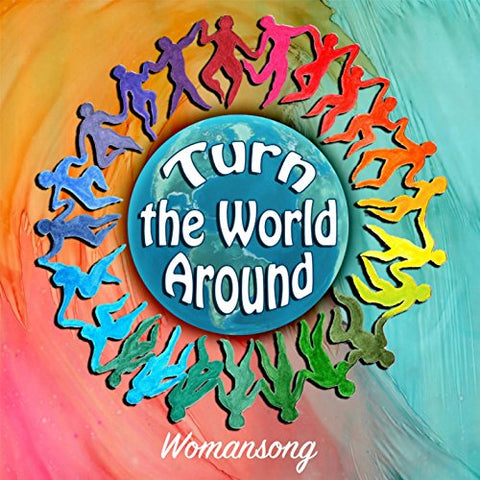 Womansong: Turn The World Around