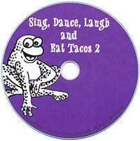 Sing, Dance, Laugh, And Eat Tacos 2