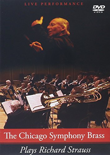 The Chicago Symphony Brass Plays Richard Strauss