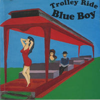 Blue Boy: Trolley Ride / Hip Hop Will Never Stop