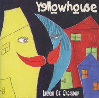 Yellowhouse: Illusions Of Everyday