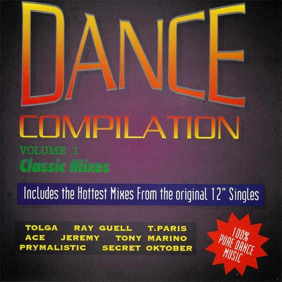 Dance Compilation: Classic Mixes Volume 1