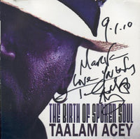 Taalam Acey: The Birth Of Spoken Soul Signed