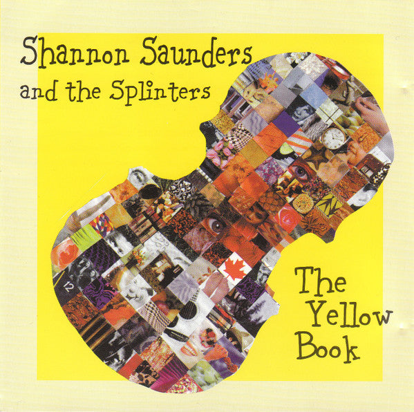 The Shannon Saunders And Splinters: The Yellow Book