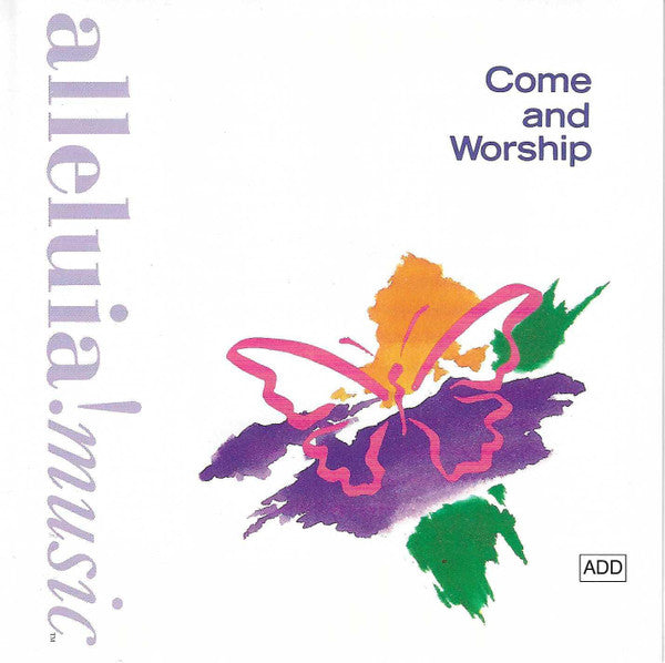 Alleluia! Music: Come And Worship