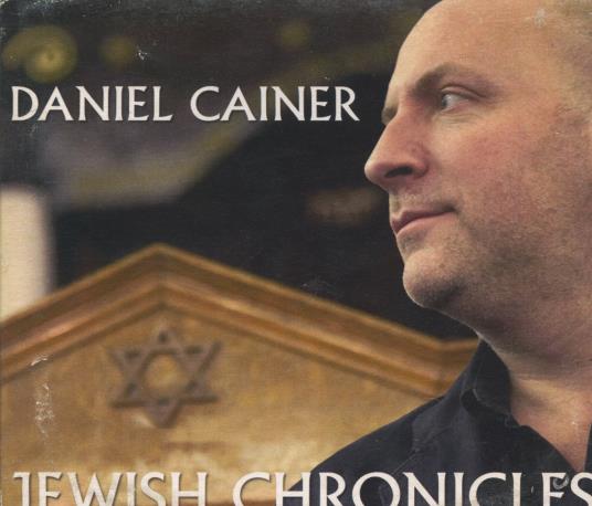 Daniel Cainer: Jewish Chronicles Signed