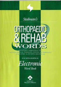 Stedman's Orthopaedic & Rehabilitation Words Fourth Edition w/ User's Guide