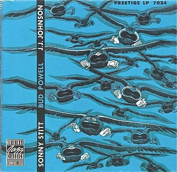 Sonny Stitt / Bud Powell / J.J. Johnson: Sonny Stitt / Bud Powell / J.J. Johnson