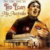 Ted Egan: The Very Best Of Ted Egan: My Australia