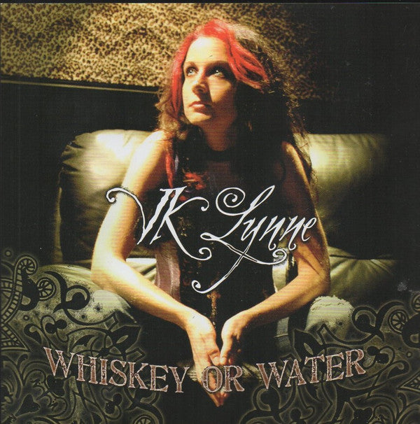 VK Lynne: Whiskey Or Water