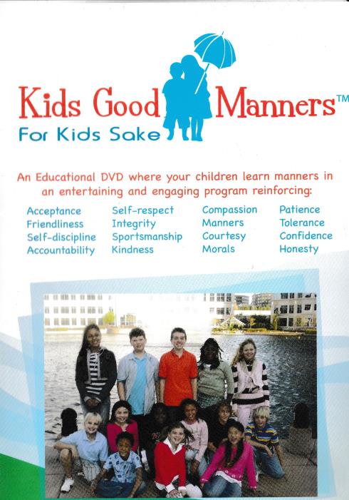 Kids Good Manners: For Kids Sake