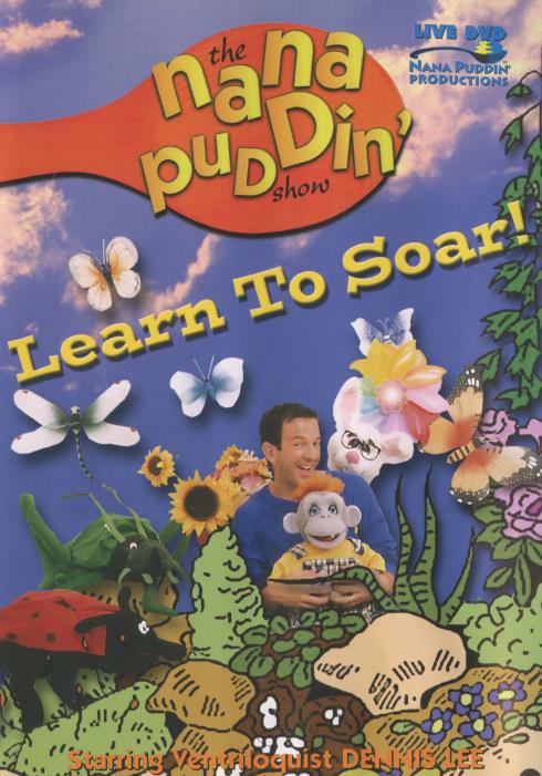 The Nana Puddin' Show: Learn To Soar!