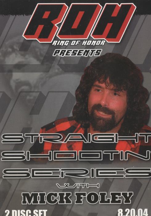 ROH: Straight Shootin' Series With Mick Foley 2-Disc Set