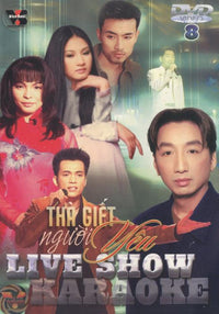 Tha Giet Nguoi Yeu: Live Show