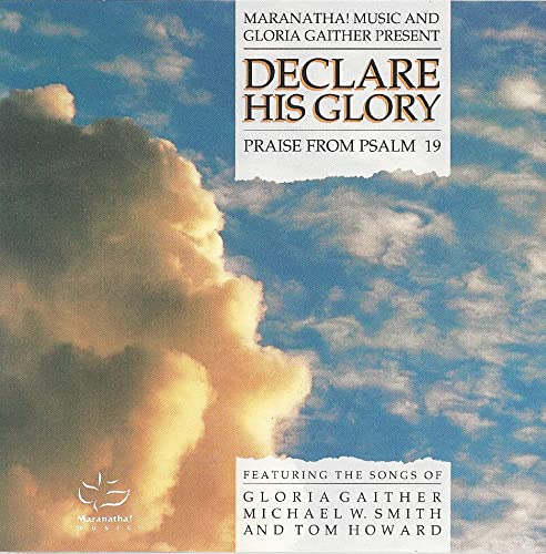 Maranatha! Music: Declare His Glory / Praise From Psalm 19