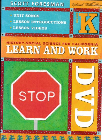 Scott Foresman: History-Social Science For California: Learn And Work Grade K