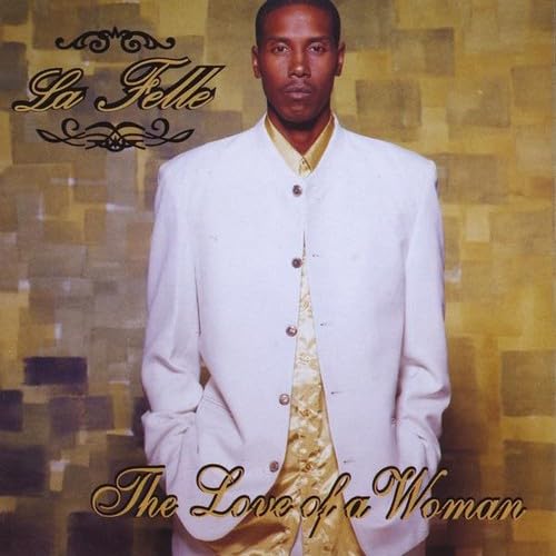 La Felle: Love Of A Woman