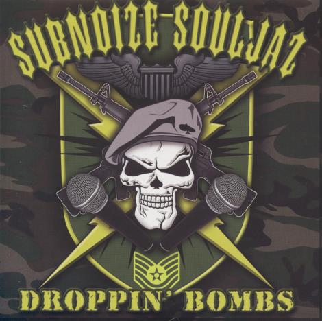 Subnoize Souljaz: Droppin' Bombs