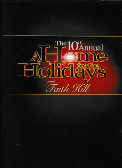 The 10th Annual A Home For The Holidays With Faith Hill