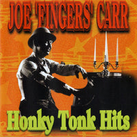 Joe Fingers Carr: Honky Tonk Hits