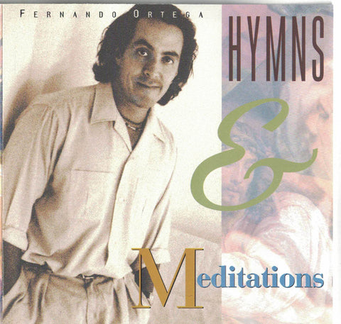 Fernando Ortega: Hymns & Meditations