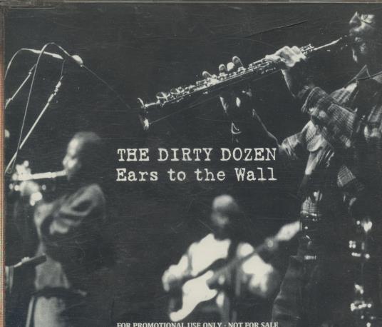 The Dirty Dozen: Ears To The Wall Advance Promo