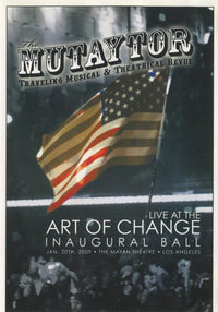 The Mutaytor: Live At The Art Of Change Inaugural Ball