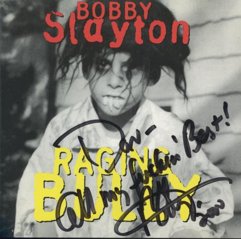 Bobby Slayton: Raging Bully Signed