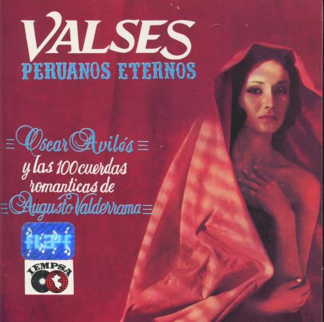 Oscar Aviles: Valses Peruanos Eternos