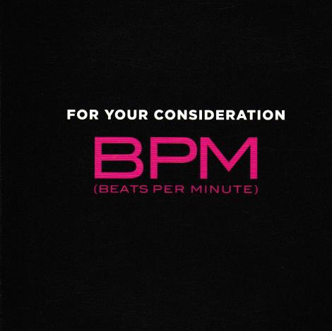 BPM: Beats Per Minute: For Your Consideration