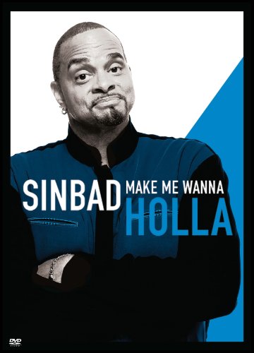 Sinbad: Make Me Wanna Holla