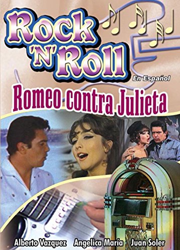 Rock 'n' Roll En Espanol: Romeo Contra Julieta