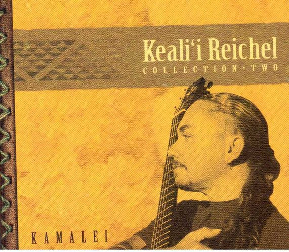 Keali'i Reichel: Kamalei: Collection Two