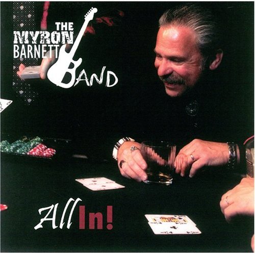 The Myron Barnett Band: All In!