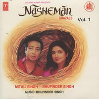 Mitalee & Bhupinder Singh: Nasheman Vol. 1