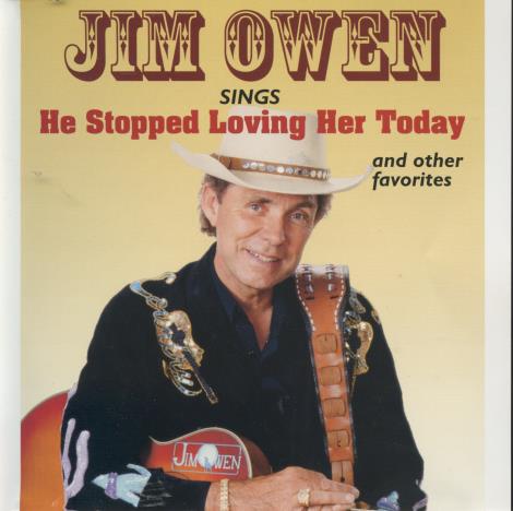 Jim Owen: Sings He Stopped Loving Her Today & Other Favorites Signed