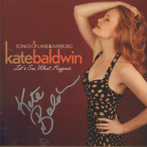 Kate Baldwin: Let's See What Happens: Songs Of Lane & Harburg Signed