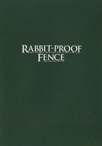 Rabbit-Proof Fence: For Your Consideration