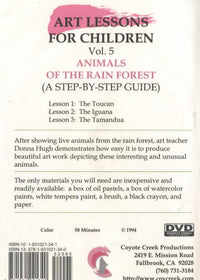 Art Lessons For Children With Donna Hugh: Animals Of The Rain Forest Vol. 5