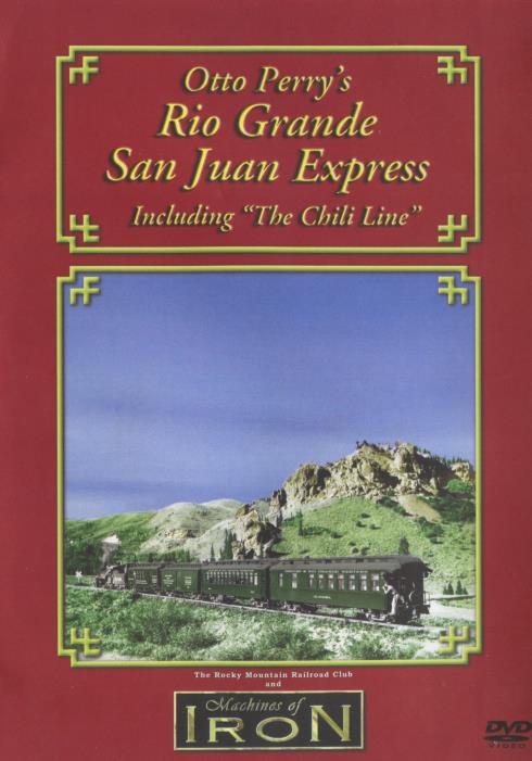 Otto Perry's Rio Grande San Juan Express