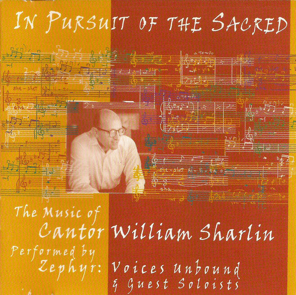 Zephyr: In Pursuit Of The Sacred: The Music Of Cantor William Sharlin