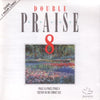 Double Praise 8
