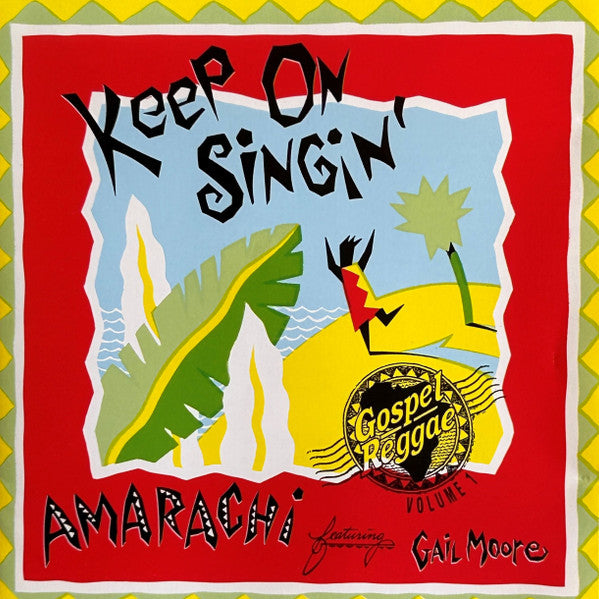 Amarachi Featuring Gail Moore: Keep On Singin' Volume 1