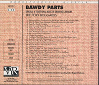 The Poxy Boggards: Bawdy Parts: Original And Traditional Music Of Drinking And Revelry