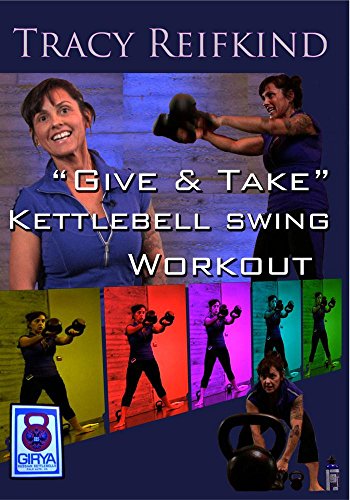 Tracy Reifkind: Give And Take Kettlebell Swing Workout