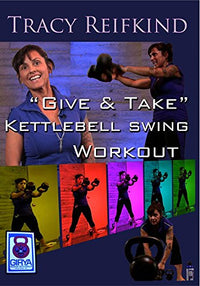 Tracy Reifkind: Give And Take Kettlebell Swing Workout